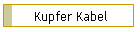 Kupfer Kabel